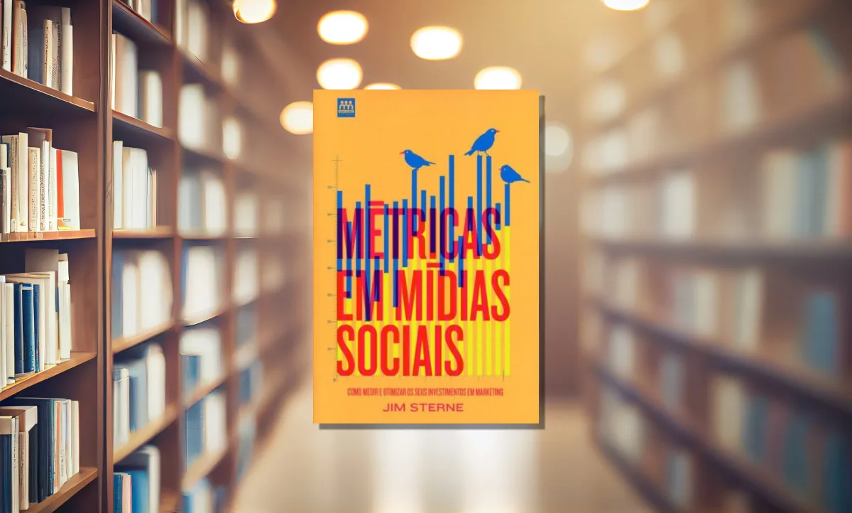 Capa do livro Métricas em Mídias Sociais – Como Medir e Otimizar os seus investimentos em Marketing