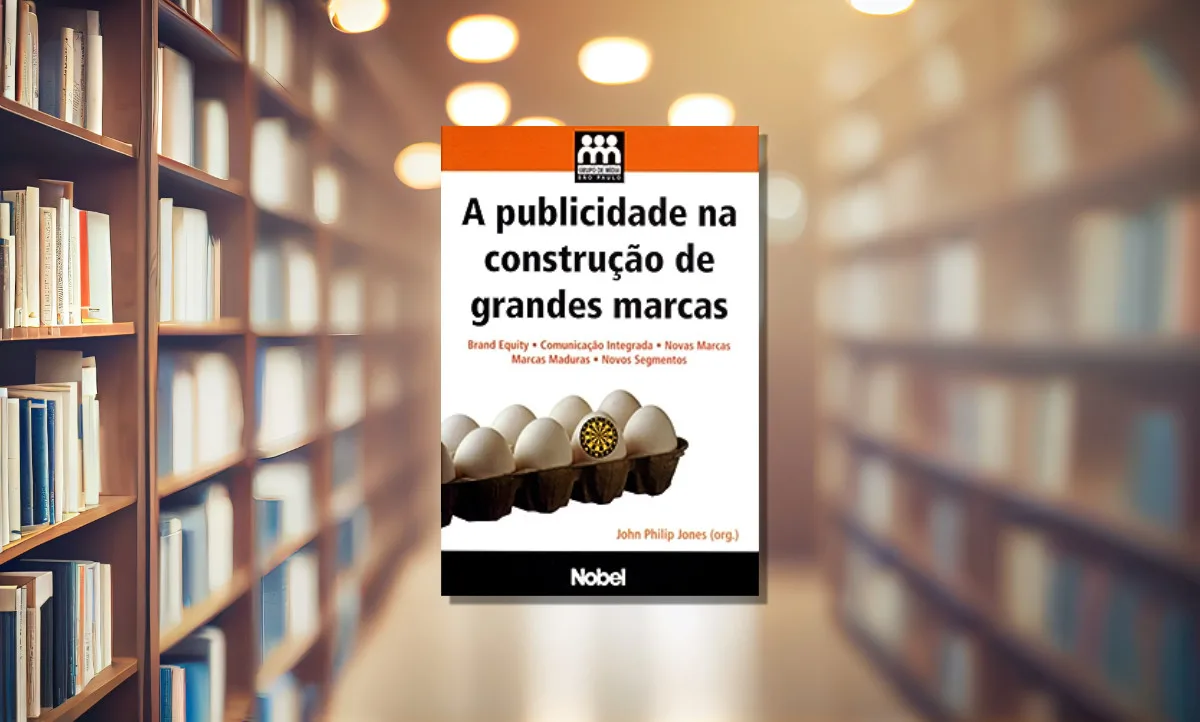Capa do livro A Publicidade na Construção de Grandes Marcas